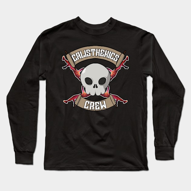 Calisthenics crew Jolly Roger pirate flag Long Sleeve T-Shirt by RampArt